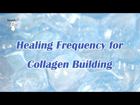 Healing Frequency for Collagen Building - Spooky2 Rife Frequencies