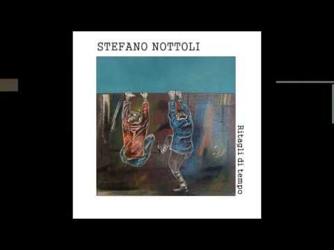 STEFANO NOTTOLI - 5 - SPLENDIDA - ritagli di tempo