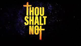 Thou Shalt Not 10 05 2017 1