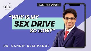 Why is my Sex Drive so Low? | Low Libido