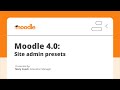 Moodle 4.0 Site admin presets
