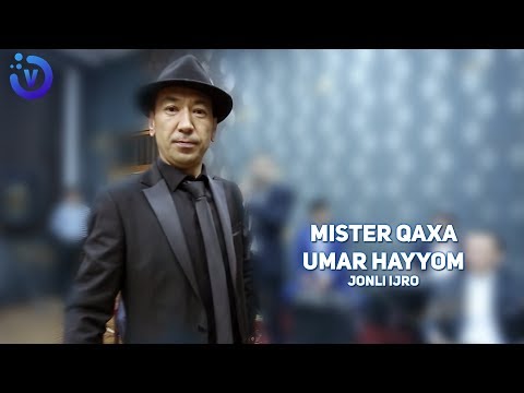 Mister Qaxa - Umar hayyom | Мистер Каха - Умар хаййом (jonli ijro)
