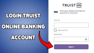 How To Login Truist Online Banking Account | Sign In To Truist Bank Profile 2025
