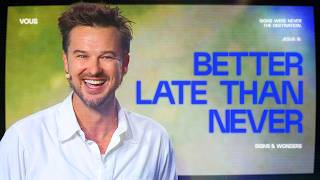 Download lagu Better Late Than Never — Signs & Wonders — Rich Wilkerson Jr mp3