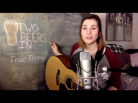 Two Beers In - Free Throw (acoustic cover)