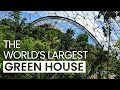 The Eden Project UK The Largest Greenhouse In The World
