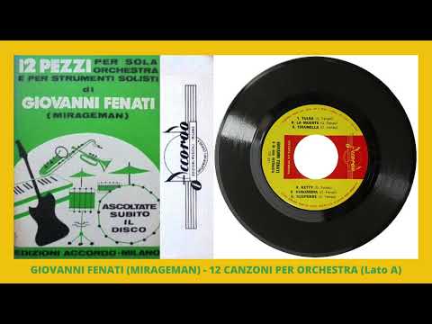 Mirageman - Giovanni Fenati e la sua Orchestra - 12 canzoni per orchestra (Lato A)