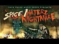 Spice1 - Haterz  nightmare
