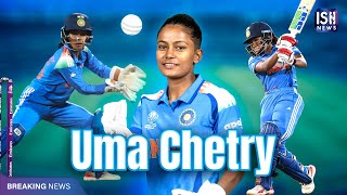 Uma Chetry: Assam’s Trailblazer in Indian Women’s Cricket