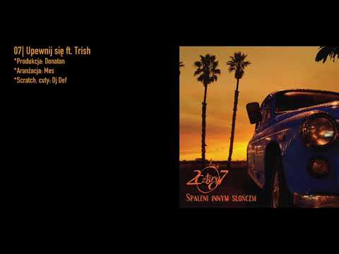 7. 2cztery7 - Upewnij się ft. Trish