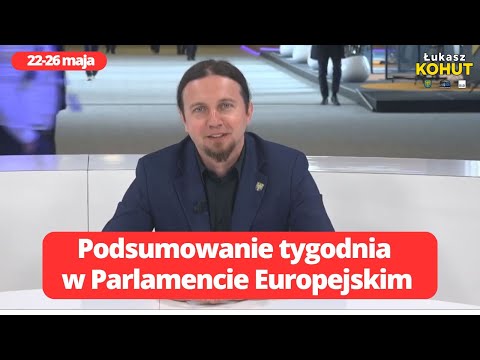 Łukasz KOHUT w PE: 22-26 maja 2023