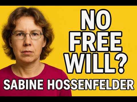 Sabine Hossenfelder and free will