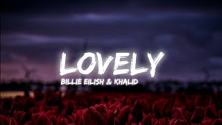 Billie Eilish & Khalid - Lovely | [ Slowed + Reverb ] | (Lyrical)