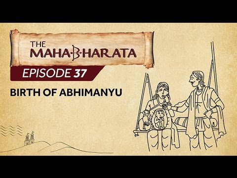 Mahabharata Episode 37 - Birth of Abhimanyu