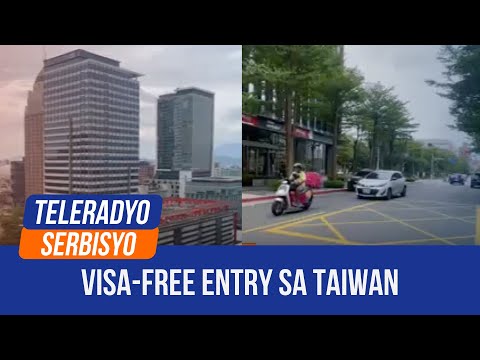 Taiwan visa-free entry extended until July 2025 Gising Pilipinas (05 June 2024)