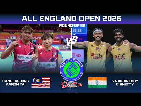 AMAZING! KANG/AARON (MAS) vs RANKIREDDY/SHETTY (IND)[MD]R32 | ALL England Open 2026 Badminton