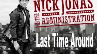 Nick Jonas and the Administration - Last Time Around [Lyrics in description]