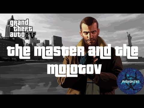 Grand Theft Auto IV Walkthrough - The Master and The Molotov
