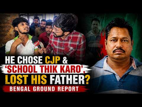 He Chose CJP & ‘School Theek Karo’ - Lost His Father? | Bengal Ground Report