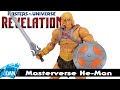 MOTU Revelation He Man Masterverse Action Figure Review Masters Of The Universe
