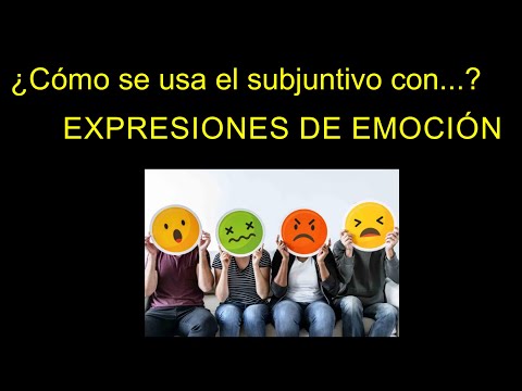 El subjuntivo con emoción