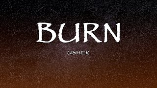 Usher - Burn (Lyrics)