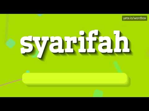 SYARIFAH - HOW TO PRONOUNCE IT!?