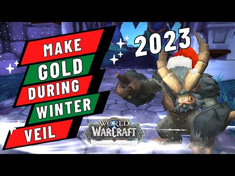 Make Tons Of Gold During Winter Veil In World Of Warcraft 10.2