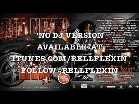 Rell Flexin Feat. Tez Banga & Dareveren - She Moving