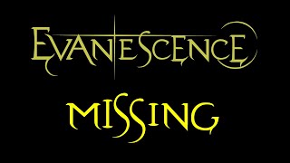 Evanescence - Missing Lyrics (Fallen Outtake)