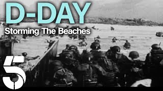 D-Day: How The Normandy Beaches Were Stormed | D-Day