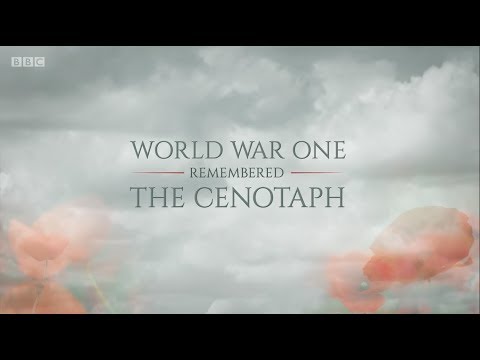 BBC Remembrance Sunday The Cenotaph 2018: World War One Remembered