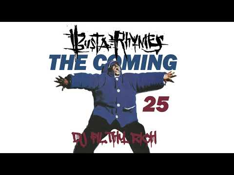 Busta Rhymes - The Coming 25 Mixtape (DJ Filthy Rich)