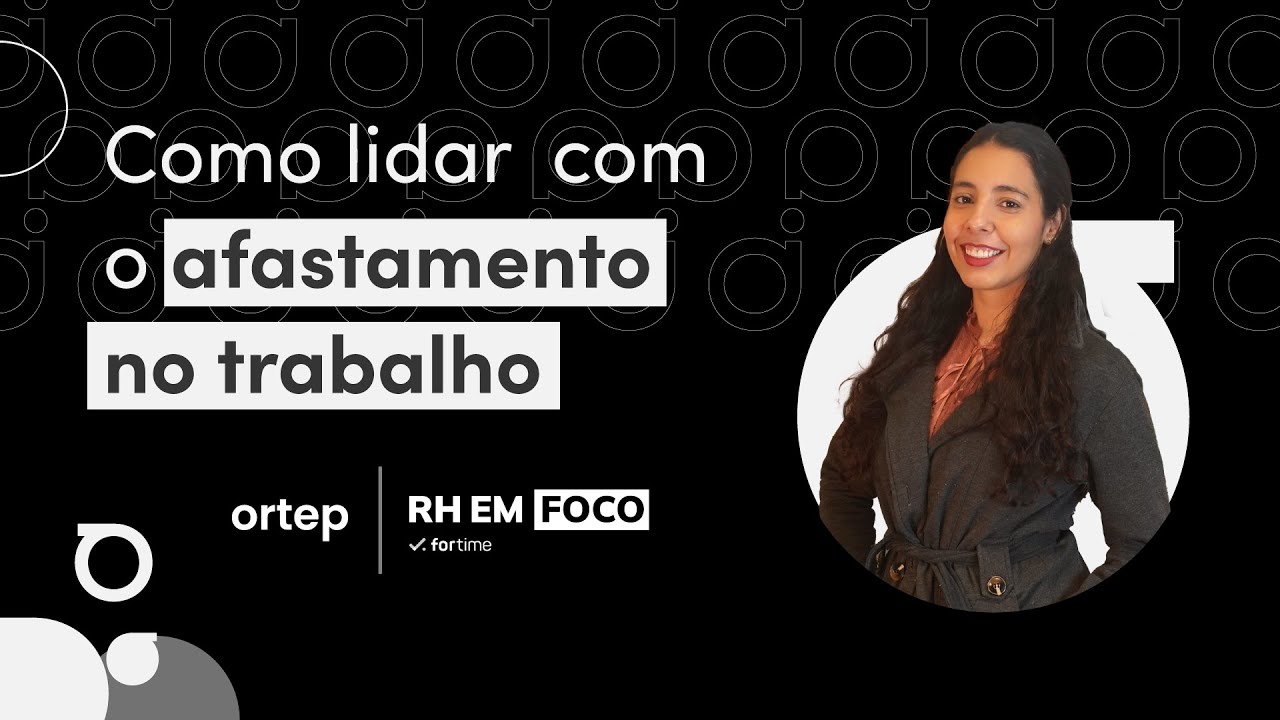 Como funciona o afastamento no trabalho? Tudo o que você precisa saber! | RH em foco #88