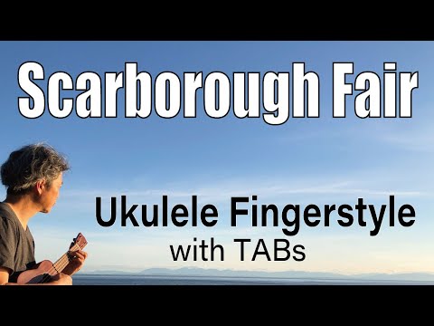 Scarborough Fair (Simon & Garfunkel) [Ukulele Fingerstyle] Play-Along with Tabs *PDF available