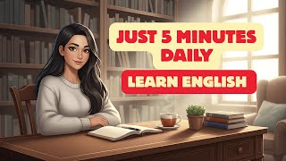 Learn English in Just 5 Minutes Daily | English Reading and Listening Practice #englishlanguage