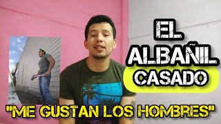Soy albañil casado y engaño a mi mujer con hombres #CuentameTuHistoria