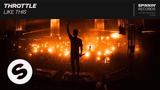 Throttle - Like This