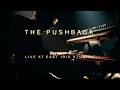 V1 Rotate Pushback Live At East Iris Studios