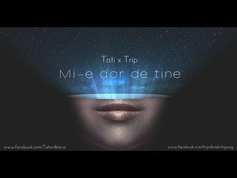 TATI & Trip - Mi-e dor de tine (2018)