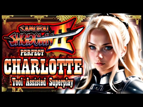 【TAS】SAMURAI SHODOWN 2: PERFECT - CHARLOTTE