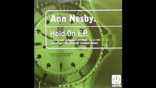 Ann Nesby - Hold On (Mousse T&#39;s Hard Soul Remix)