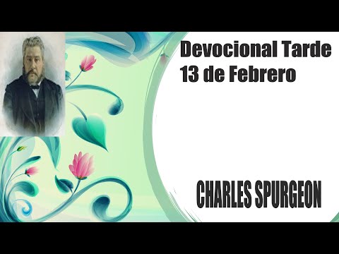 Devocional- Charles Spurgeon-Tarde 13 de Febrero - " ahora no hay condenación". Romanos 8:1