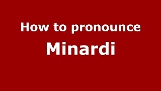 How to pronounce Minardi