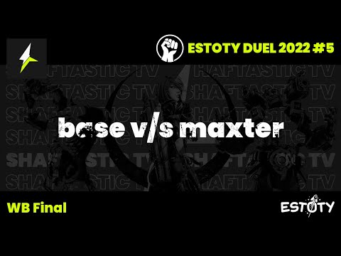 Estoty Duel 2022.5 - WB Final - base v/s maxter