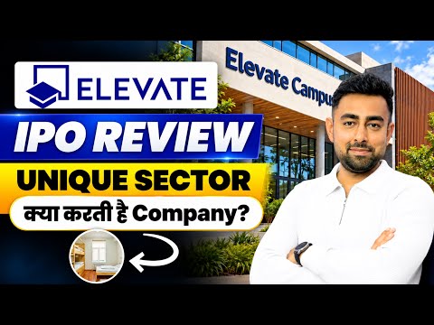 Elevate Campuses IPO Review | Apply Or Avoid ? | Jayesh Khatri