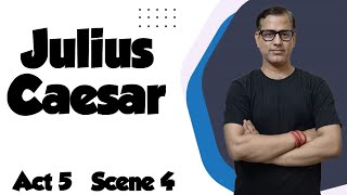 Julius Caesar Act 5 Scene 4  | Act 5 Scene 4 Julius Caesar | ICSE Class 10 | @sirtarunrupani