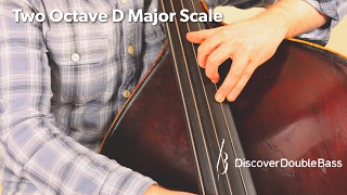 Two Octave D Major Scale - Double Bass Lesson
