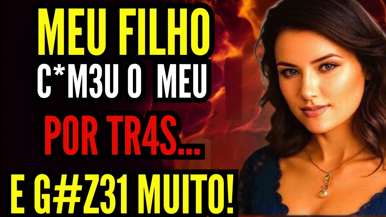 🟥😋 FOI COM VONTADE NO... DA MÃE | HISTÓRIA DE UM INSCRITO DO CANAL