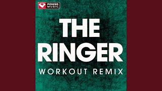 The Ringer (Extended Workout Remix)